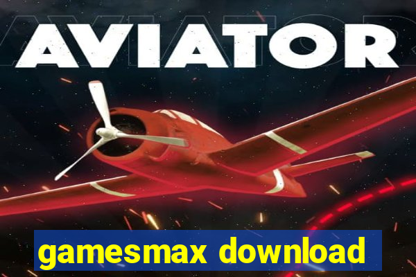 gamesmax download